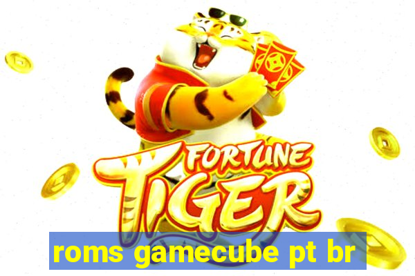 roms gamecube pt br